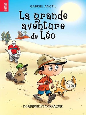 cover image of La grande aventure de Léo--Niveau de lecture 6